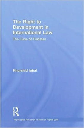 The Right to Development in International Law The