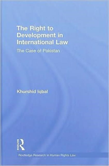 The Right to Development in International Law The
