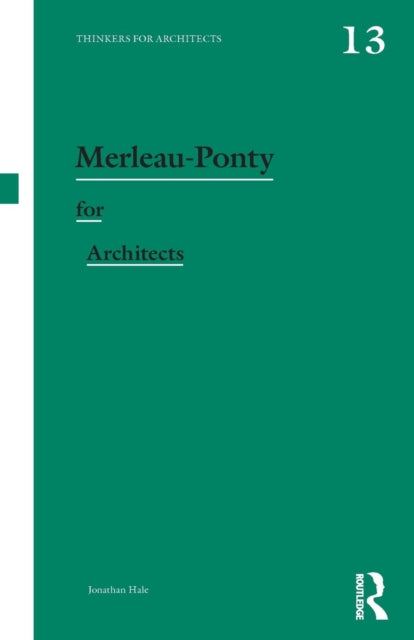 MerleauPonty for Architects