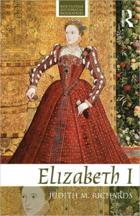 Elizabeth I Routledge Historical Biographies