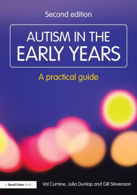 Autism in the Early Years A Practical Guide