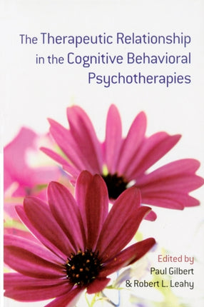 The Therapeutic Relationship in the Cognitive