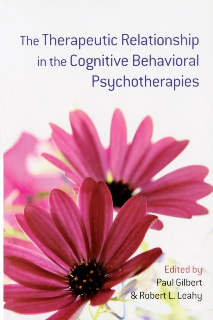 The Therapeutic Relationship in the Cognitive