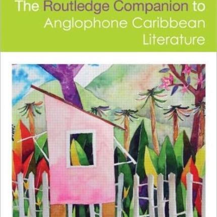 The Routledge Companion to Anglophone Caribbean