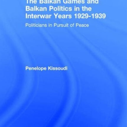 The Balkan Games and Balkan Politics in the