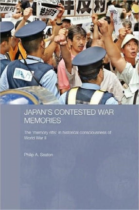 Japans Contested War Memories