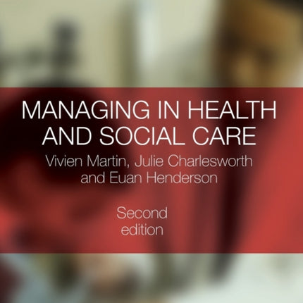 Managing in Health and Social Care