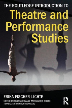 The Routledge Introduction to Theatre and