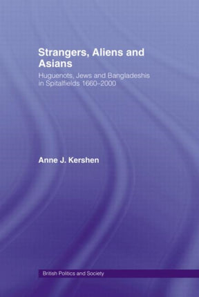 Strangers Aliens and Asians Huguenots Jews and