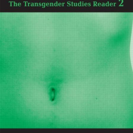 The Transgender Studies Reader 2
