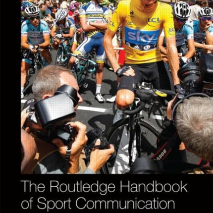 Routledge Handbook of Sport Communication