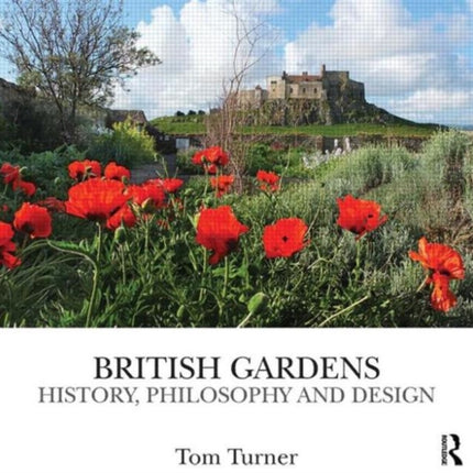 British Gardens: History, philosophy and design