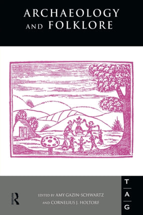 Archaeology and Folklore Theoretical Archaeology Group