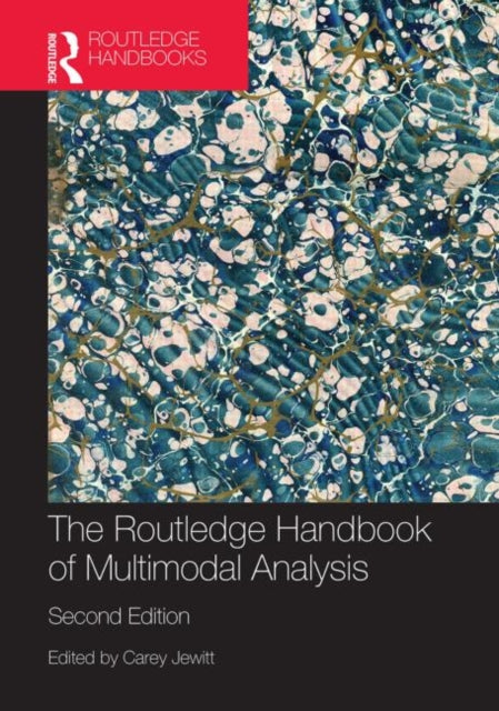 The Routledge Handbook of Multimodal Analysis Routledge Handbooks Hardcover