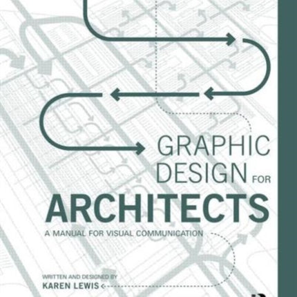 Graphic Design for Architects: A Manual for Visual Communication