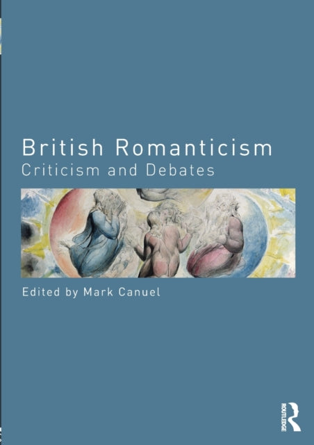British Romanticism Criticism and Debates