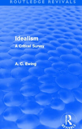Idealism Routledge Revivals A Critical Survey