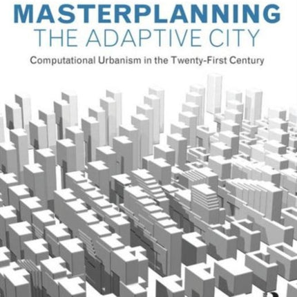 Masterplanning the Adaptive City