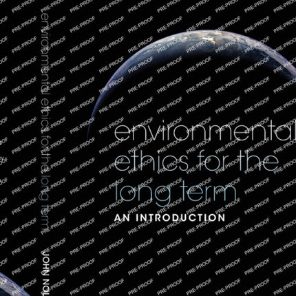 Environmental Ethics for the Long Term