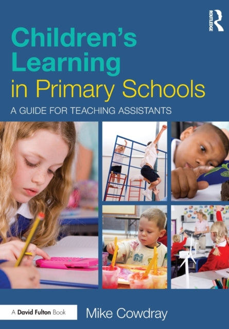 Childrens Learning in Primary Schools A guide for