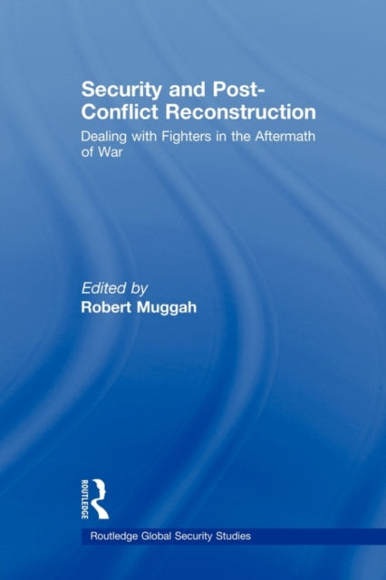 Security and PostConflict Reconstruction Dealing