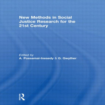 New Methods in Social Justice Research for the Twenty-First Century