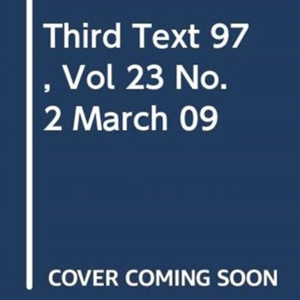 THIRD TEXT 97 VOL 23 NO. 2 MARCH 09