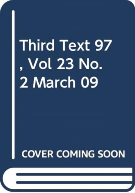 THIRD TEXT 97 VOL 23 NO. 2 MARCH 09