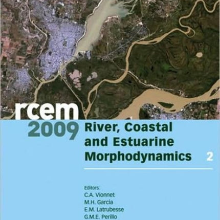 River Coastal and Estuarine Morphodynamics. RCEM 2009 Two Volume Set