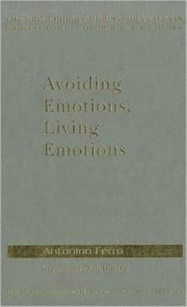 Avoiding Emotions, Living Emotions