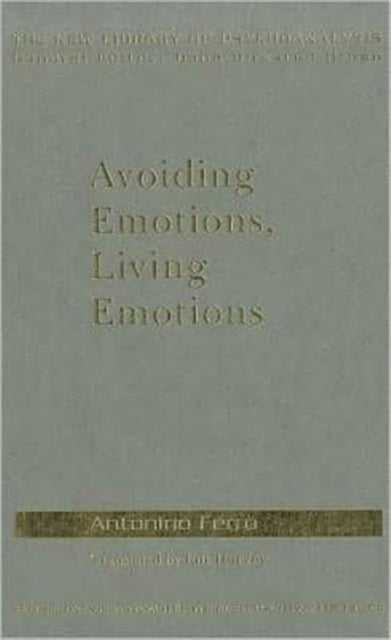 Avoiding Emotions, Living Emotions