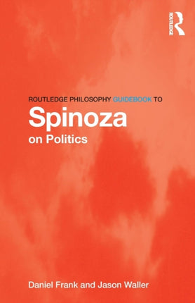 Routledge Philosophy GuideBook to Spinoza on