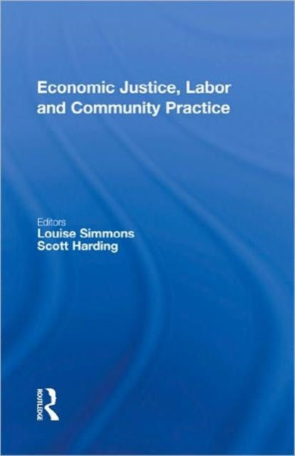 Economic Justice, Labor and Community Practice