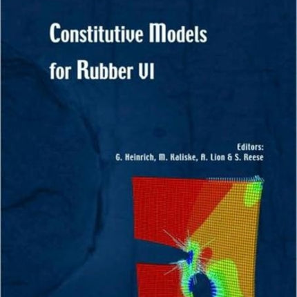 Constitutive Models for Rubber VI