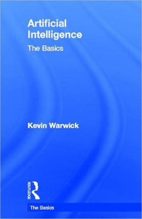 Artificial Intelligence The Basics