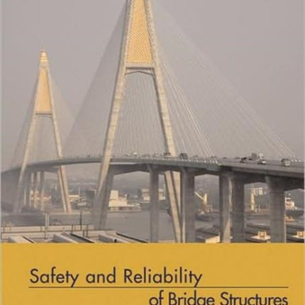 Safety and Reliability of Bridge Structures