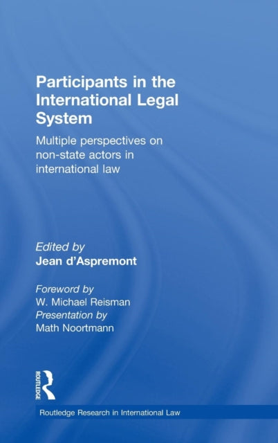 Participants In The International Legal System Multiple Perspectives on Nonstate Actors in International Law Routledge Research in International Law