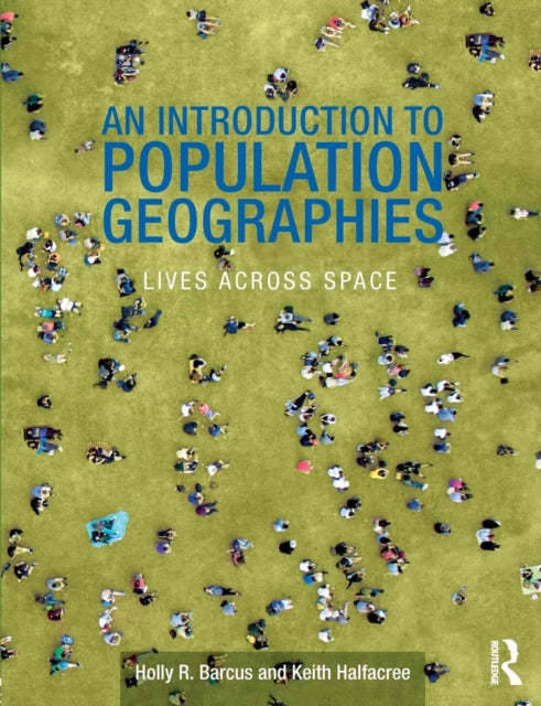 An Introduction to Population Geographies Lives