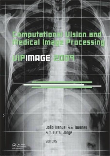 Computational Vision and Medical Image Processing: VipIMAGE 2009