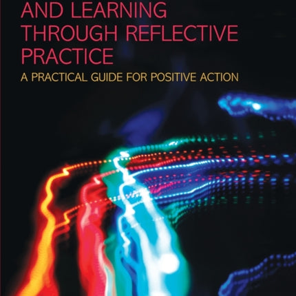 Teaching and Learning through Reflective Practice