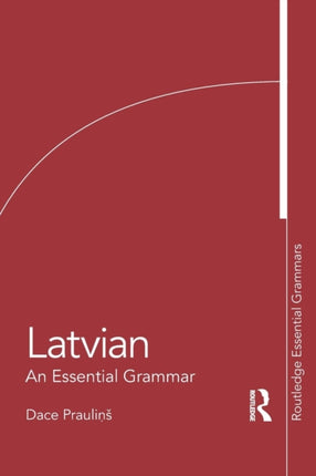 Latvian An Essential Grammar
