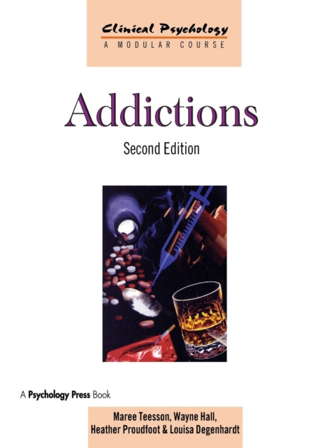 Addictions Clinical Psychology A Modular Course