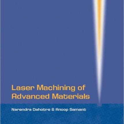 Laser Machining of Advanced Materials