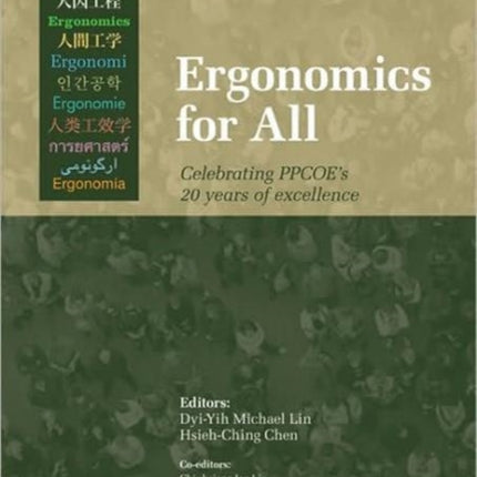 Ergonomics for All: Celebrating PPCOE's 20 years of Excellence: Selected Papers of the Pan-Pacific Conference on Ergonomics, 7-10 November 2010, Kaohsiung, Taiwan