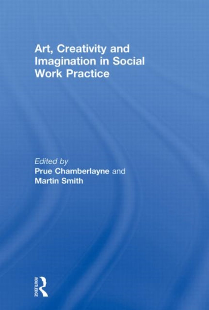 Art Creativity and Imagination in Social Work