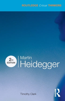 Martin Heidegger Routledge Critical Thinkers