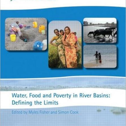 Water, Food and Poverty in River Basins: Defining the Limits