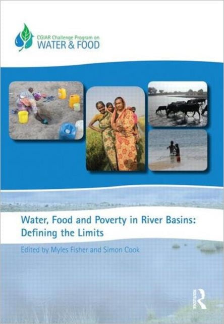 Water, Food and Poverty in River Basins: Defining the Limits