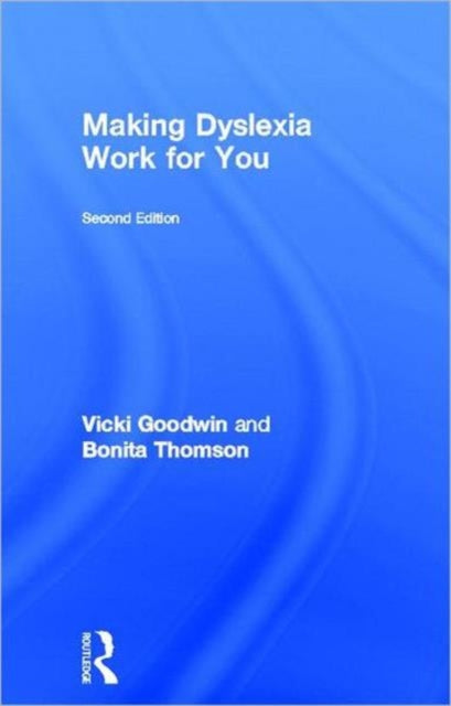 Making Dyslexia Work for You