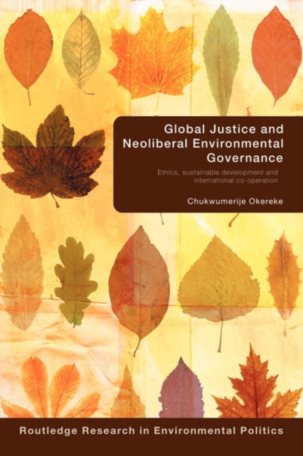 Global Justice and Neoliberal Environmental